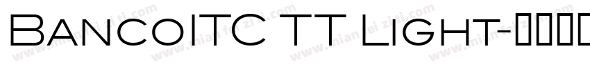 BancoITC TT Light字体转换